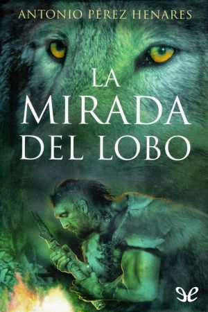 [Saga Prehistórica 04] • La Mirada Del Lobo